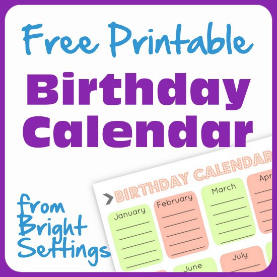 free printable birthday calendar the bright ideas blog