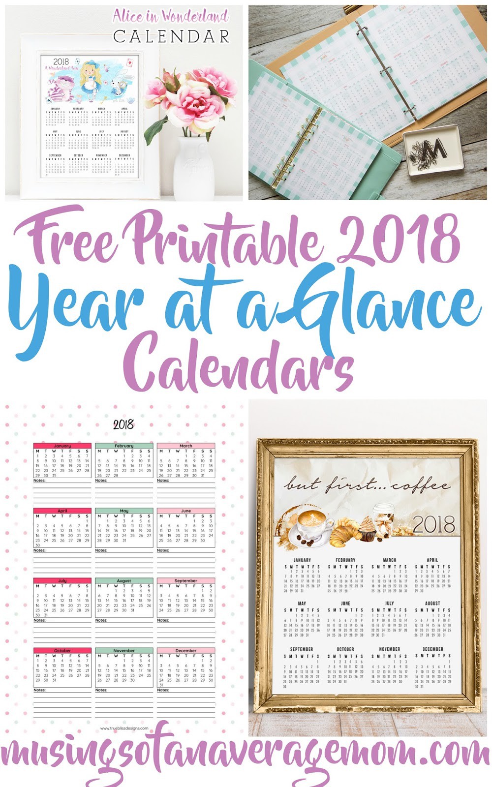 musings of an average mom 2018 year at a glance calendars